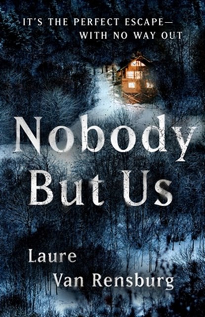 Nobody But Us, Laure Van Rensburg - Gebonden - 9781538720462