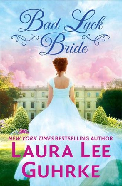 Bad Luck Bride, Laura Lee Guhrke - Paperback - 9781538722664