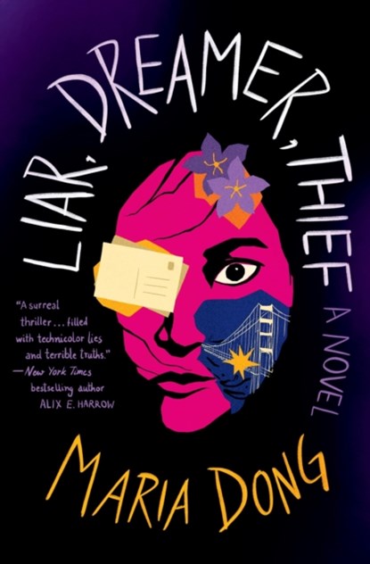 Liar, Dreamer, Thief, Maria Dong - Paperback - 9781538723487