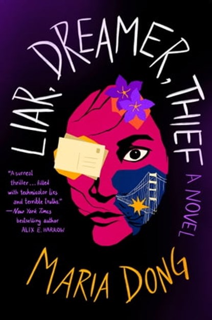 Liar, Dreamer, Thief, Maria Dong - Ebook - 9781538723494