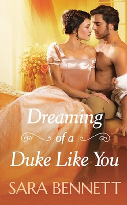 Dreaming of a Duke Like You, Sara Bennett - Paperback - 9781538723814