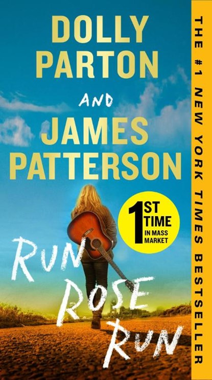 Patterson, J: Run, Rose, Run, James Patterson ; Dolly Parton - Paperback - 9781538723975