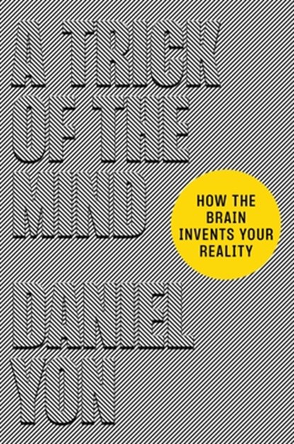 A Trick of the Mind: How the Brain Invents Your Reality, Daniel Yon - Gebonden - 9781538725207