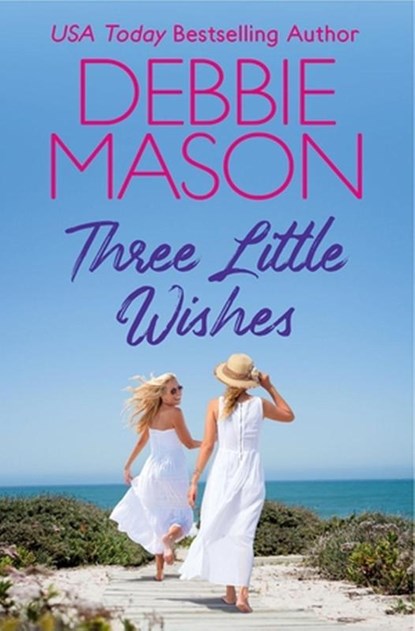 Three Little Wishes, Debbie Mason - Paperback - 9781538725337
