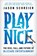 Play Nice, Jason Schreier - Gebonden - 9781538725429