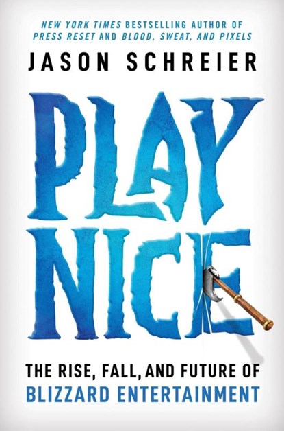 Play Nice, Jason Schreier - Gebonden - 9781538725429
