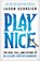 Play Nice, Jason Schreier - Paperback - 9781538725436