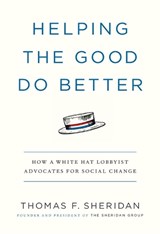 Helping the Good Do Better - Thomas F Sheridan - 9781538725542