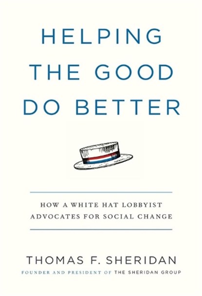 Helping the Good Do Better, Thomas F Sheridan - Paperback - 9781538725542