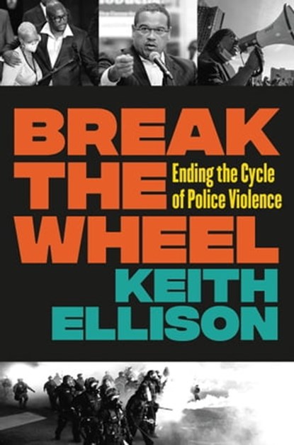 Break the Wheel, Keith Ellison - Ebook - 9781538725658