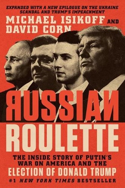 Russian Roulette, Michael Isikoff ; David Corn - Paperback - 9781538728765