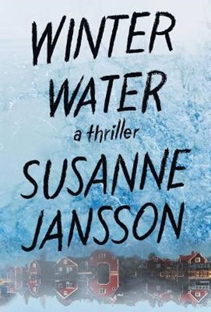 Winter Water, Susanne Jansson - Paperback - 9781538729250