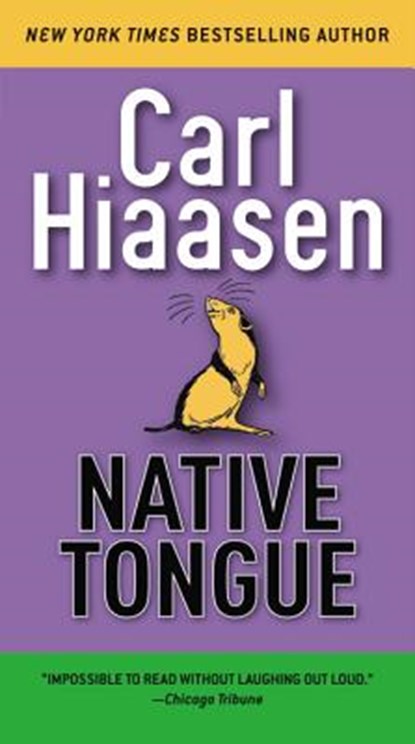 Native Tongue, Carl Hiaasen - Paperback - 9781538729540