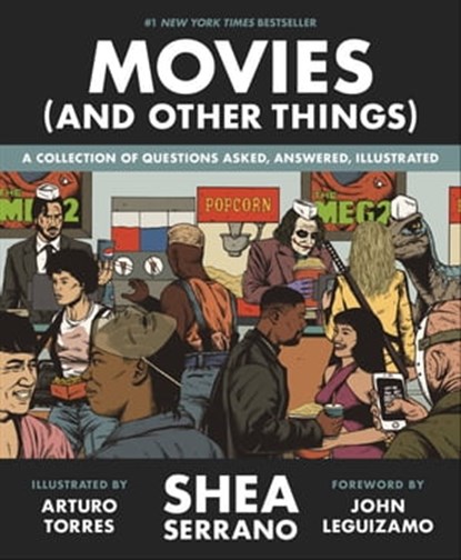 Movies (And Other Things), Shea Serrano - Ebook - 9781538730201