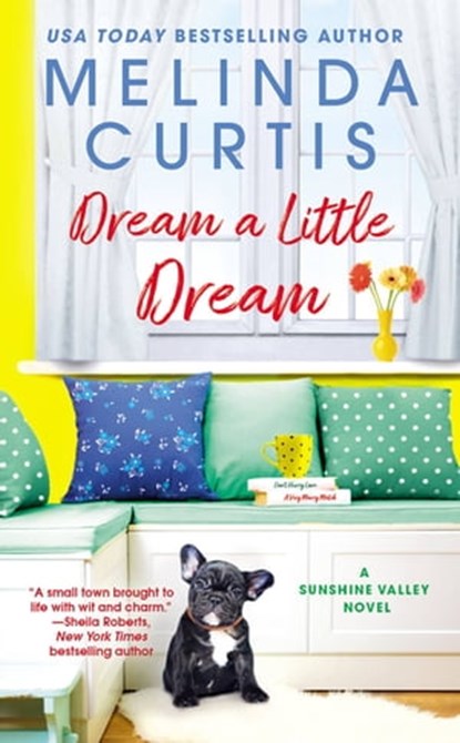 Dream a Little Dream, Melinda Curtis - Ebook - 9781538733493