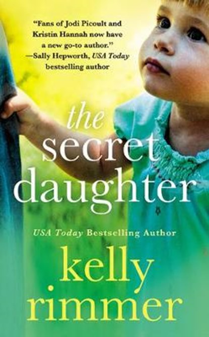 The Secret Daughter, Kelly Rimmer - Paperback - 9781538735152