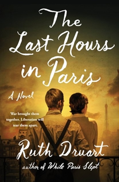The Last Hours in Paris, Ruth Druart - Paperback - 9781538735220