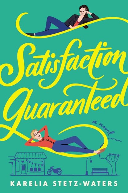 Satisfaction Guaranteed, Karelia Stetz-Waters - Paperback - 9781538735527