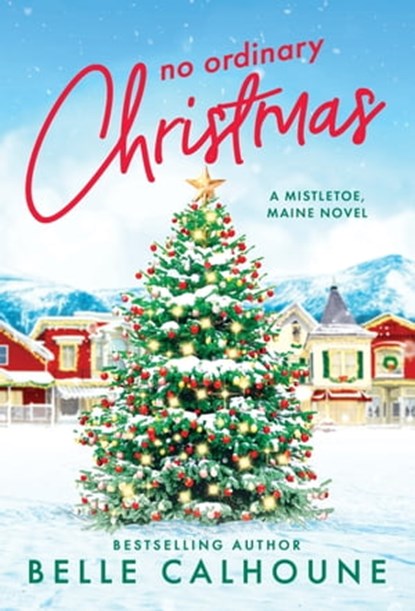No Ordinary Christmas, Belle Calhoune - Ebook - 9781538735992