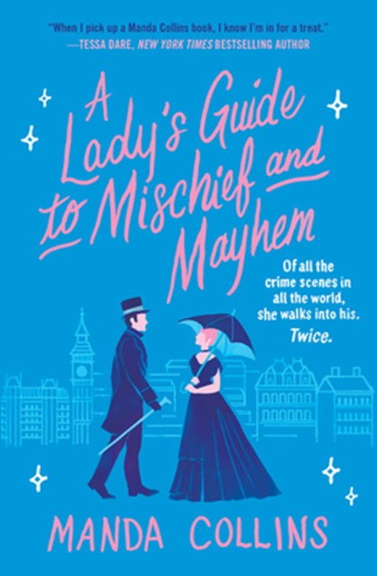 A Lady's Guide to Mischief and Mayhem, Manda Collins - Paperback - 9781538736135