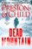 Dead Mountain, Douglas Preston - Paperback - 9781538736814