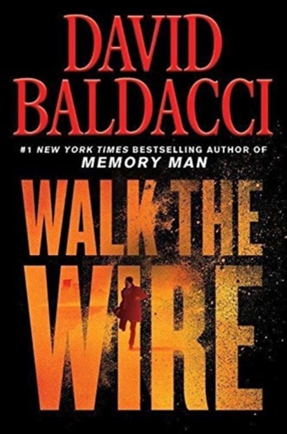 WALK THE WIRE INTERNATIONAL, DAVID BALDACCI - Paperback - 9781538737163