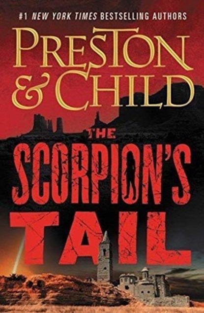 The Scorpion's Tail, Douglas Preston ; Lincoln Child - Paperback - 9781538737187