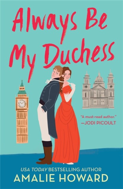 Always Be My Duchess, Amalie Howard - Paperback - 9781538737712
