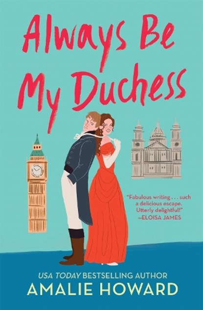 Always Be My Duchess, Amalie Howard - Paperback - 9781538737712