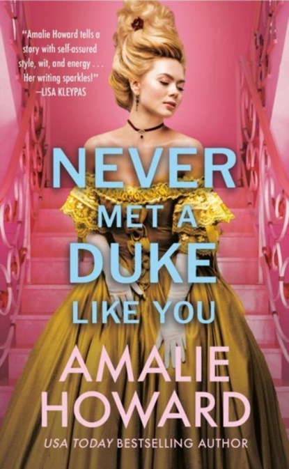 Never Met a Duke Like You, Amalie Howard - Paperback - 9781538737743