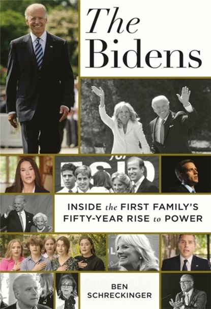 The Bidens, Ben Schreckinger - Paperback - 9781538738016