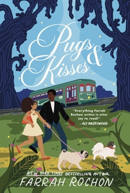 Pugs and Kisses, Farrah Rochon - Paperback - 9781538739167
