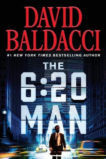 The 6:20 Man, David Baldacci - Paperback - 9781538739792
