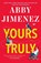 Jimenez, A: Yours Truly, Abby Jimenez - Gebonden - 9781538740439