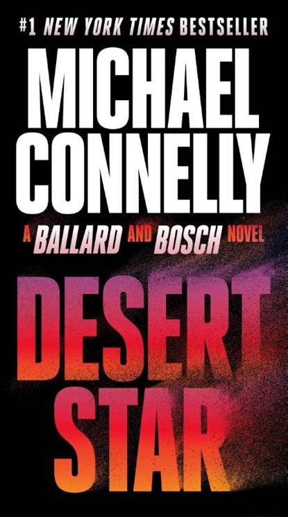 Connelly, M: Desert Star, Michael Connelly - Paperback - 9781538740460