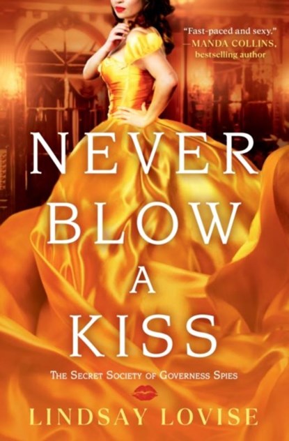Never Blow a Kiss, Lindsay Lovise - Paperback - 9781538740521