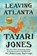 Leaving Atlanta, Tayari Jones - Paperback - 9781538742105