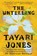 The Untelling, Tayari Jones - Paperback - 9781538742129
