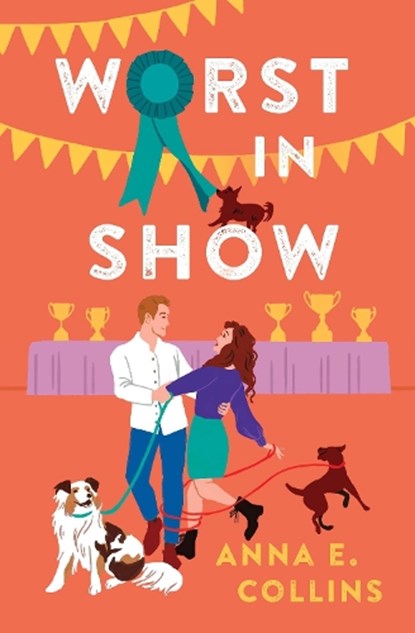 Worst in Show, Anna E. Collins - Paperback - 9781538742280