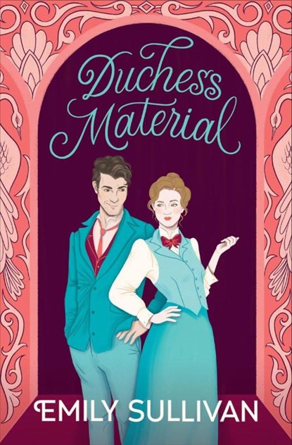 Duchess Material, Emily Sullivan - Paperback - 9781538742358