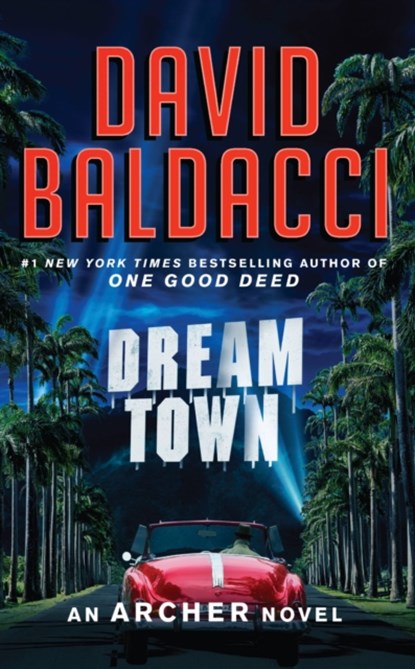 Dream Town, David Baldacci - Paperback - 9781538742679