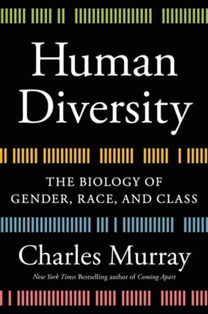 Human Diversity, Charles Murray - Ebook - 9781538744000