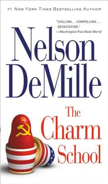 The Charm School, Nelson DeMille - Paperback - 9781538744277