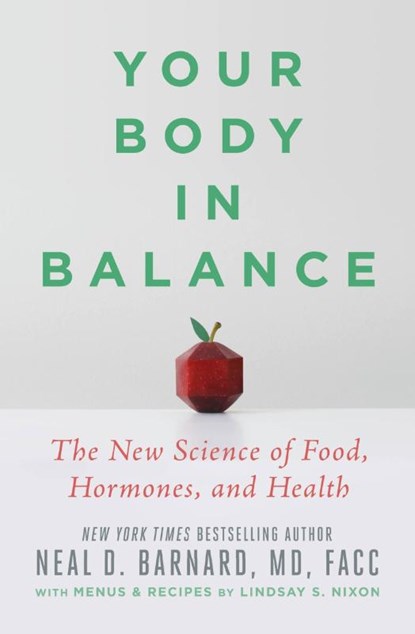 Your Body in Balance, Neal D. Barnard - Paperback - 9781538747438