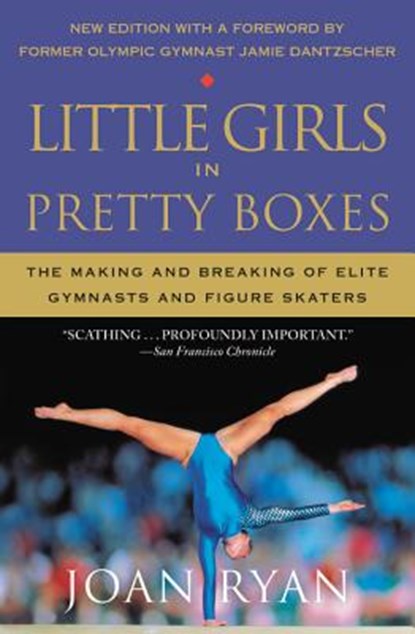 Little Girls in Pretty Boxes, Joan Ryan - Paperback - 9781538747780