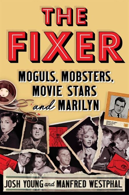 The Fixer, Josh Young ; Manfred Westphal - Gebonden - 9781538751428