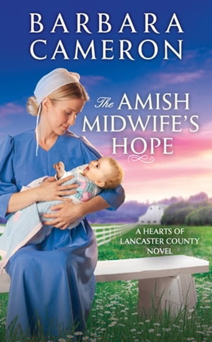 The Amish Midwife's Hope, Barbara Cameron - Ebook - 9781538751626