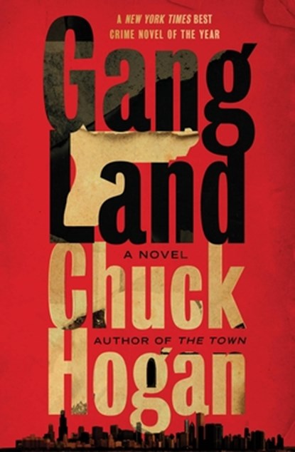Gangland, Chuck Hogan - Paperback - 9781538751763