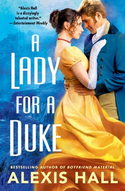 A Lady for a Duke, Alexis Hall - Paperback - 9781538753750