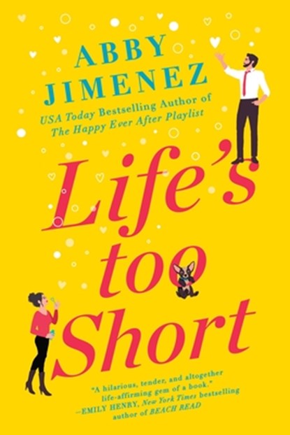 Life's Too Short, Abby Jimenez - Gebonden - 9781538754580